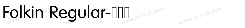 Folkin Regular字体转换 Folkin Regular字体转换